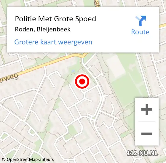 Locatie op kaart van de 112 melding: Politie Met Grote Spoed Naar Roden, Bleijenbeek op 25 juli 2021 01:26