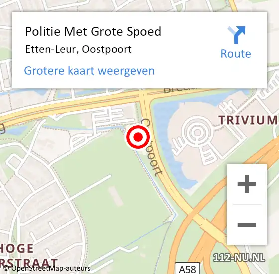 Locatie op kaart van de 112 melding: Politie Met Grote Spoed Naar Etten-Leur, Oostpoort op 25 juli 2021 22:45