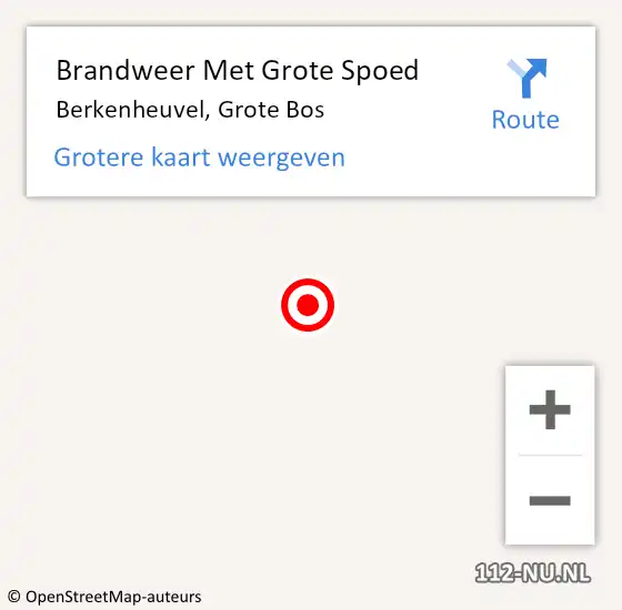 Locatie op kaart van de 112 melding: Brandweer Met Grote Spoed Naar Berkenheuvel, Grote Bos op 5 oktober 2013 12:25