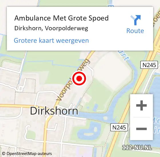 Locatie op kaart van de 112 melding: Ambulance Met Grote Spoed Naar Dirkshorn, Voorpolderweg op 28 juli 2021 14:20