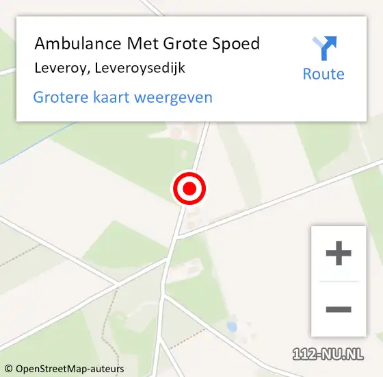 Locatie op kaart van de 112 melding: Ambulance Met Grote Spoed Naar Leveroy, Leveroysedijk op 29 juli 2021 10:30