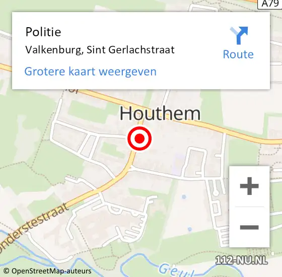 Locatie op kaart van de 112 melding: Politie Valkenburg, Sint Gerlachstraat op 29 juli 2021 18:31
