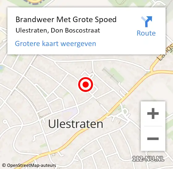 Locatie op kaart van de 112 melding: Brandweer Met Grote Spoed Naar Ulestraten, Don Boscostraat op 29 juli 2021 18:50