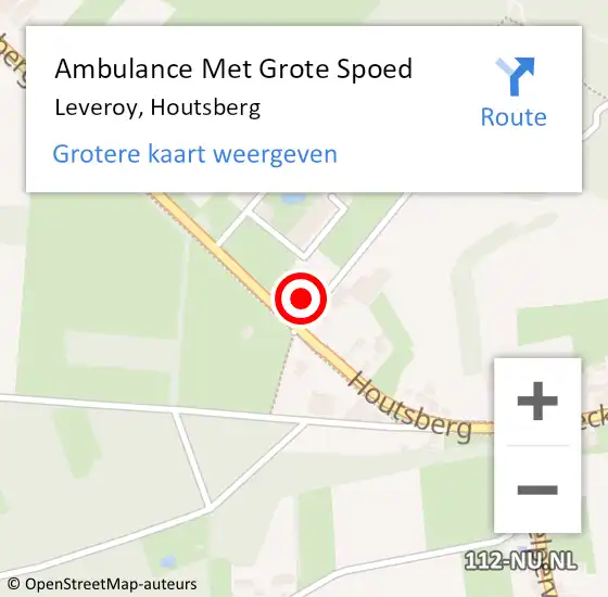 Locatie op kaart van de 112 melding: Ambulance Met Grote Spoed Naar Leveroy, Houtsberg op 31 juli 2021 08:21