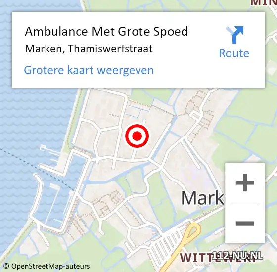 Locatie op kaart van de 112 melding: Ambulance Met Grote Spoed Naar Marken, Thamiswerfstraat op 1 augustus 2021 10:15