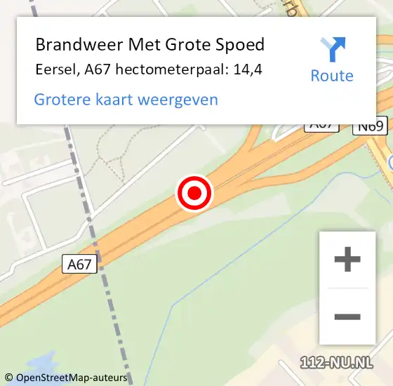 Locatie op kaart van de 112 melding: Brandweer Met Grote Spoed Naar Eersel, A67 hectometerpaal: 14,4 op 4 augustus 2021 00:51