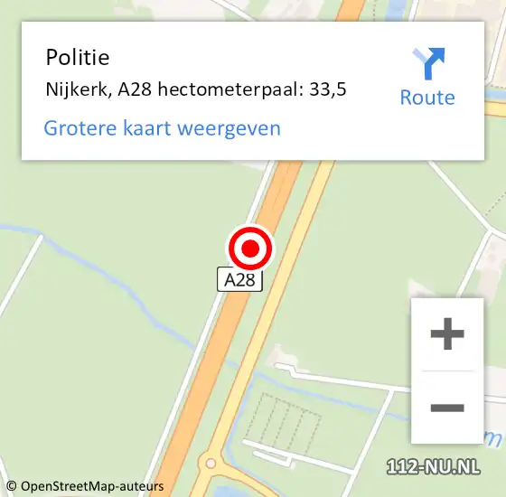 Locatie op kaart van de 112 melding: Politie Nijkerk, A28 hectometerpaal: 33,5 op 4 augustus 2021 11:31