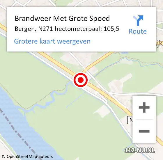 Locatie op kaart van de 112 melding: Brandweer Met Grote Spoed Naar Bergen, N271 hectometerpaal: 105,5 op 5 augustus 2021 17:20