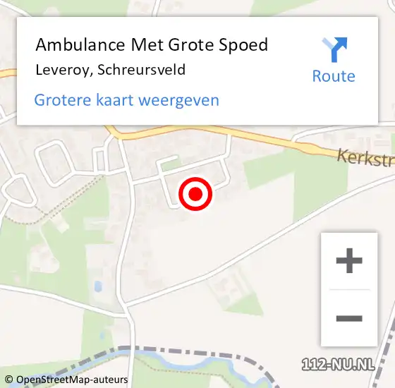 Locatie op kaart van de 112 melding: Ambulance Met Grote Spoed Naar Leveroy, Schreursveld op 7 augustus 2021 11:31