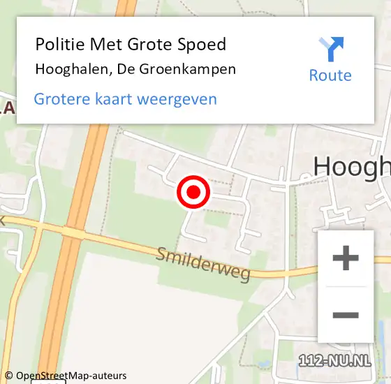 Locatie op kaart van de 112 melding: Politie Met Grote Spoed Naar Hooghalen, De Groenkampen op 7 augustus 2021 16:35