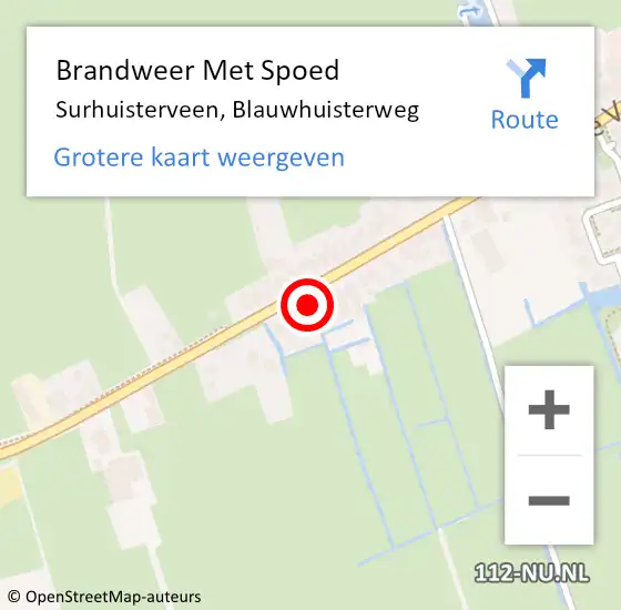 Locatie op kaart van de 112 melding: Brandweer Met Spoed Naar Surhuisterveen, Blauwhuisterweg op 8 augustus 2021 19:30