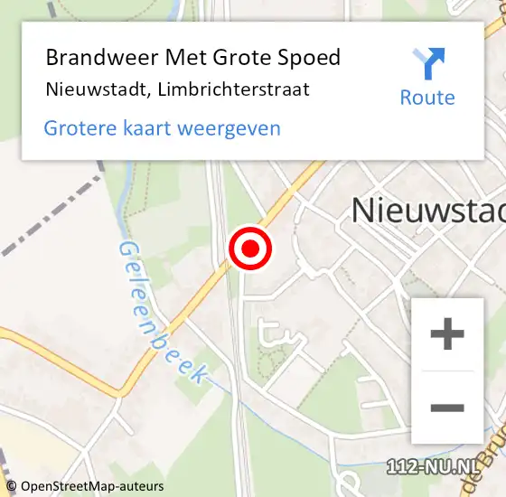 Locatie op kaart van de 112 melding: Brandweer Met Grote Spoed Naar Nieuwstadt, Limbrichterstraat op 10 augustus 2021 14:10