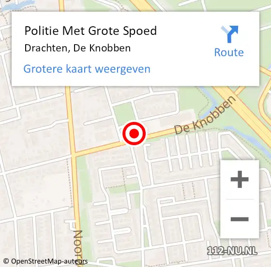 Locatie op kaart van de 112 melding: Politie Met Grote Spoed Naar Drachten, De Knobben op 10 augustus 2021 19:04