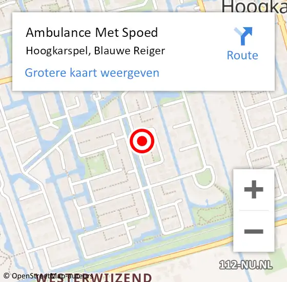 Locatie op kaart van de 112 melding: Ambulance Met Spoed Naar Hoogkarspel, Blauwe Reiger op 11 augustus 2021 06:11