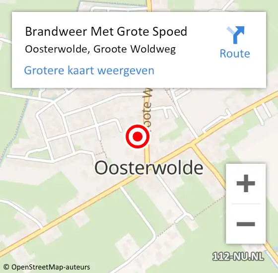 Locatie op kaart van de 112 melding: Brandweer Met Grote Spoed Naar Oosterwolde, Groote Woldweg op 12 augustus 2021 12:10