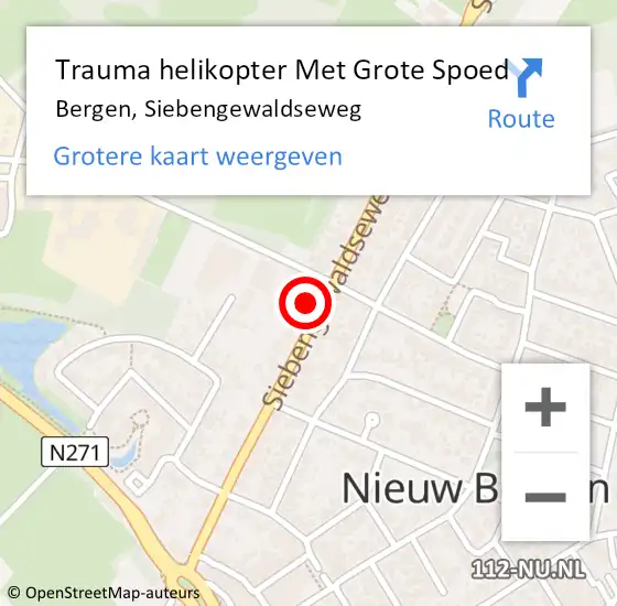 Locatie op kaart van de 112 melding: Trauma helikopter Met Grote Spoed Naar Bergen, Siebengewaldseweg op 14 augustus 2021 11:18