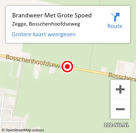 Locatie op kaart van de 112 melding: Brandweer Met Grote Spoed Naar Zegge, Bosschenhoofdseweg op 14 augustus 2021 16:59