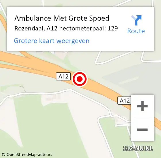 Locatie op kaart van de 112 melding: Ambulance Met Grote Spoed Naar Rozendaal, A12 hectometerpaal: 129 op 15 augustus 2021 13:22