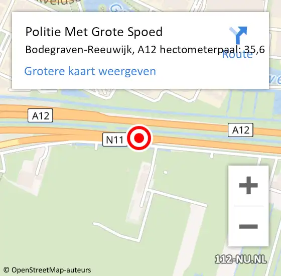 Locatie op kaart van de 112 melding: Politie Met Grote Spoed Naar Bodegraven-Reeuwijk, A12 hectometerpaal: 35,6 op 15 augustus 2021 14:17