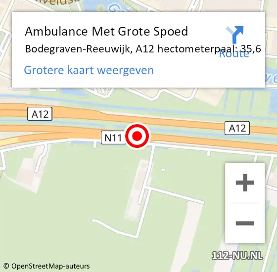Locatie op kaart van de 112 melding: Ambulance Met Grote Spoed Naar Bodegraven-Reeuwijk, A12 hectometerpaal: 35,6 op 15 augustus 2021 14:18