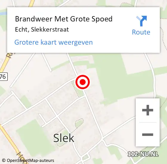 Locatie op kaart van de 112 melding: Brandweer Met Grote Spoed Naar Echt, Slekkerstraat op 16 augustus 2021 02:44