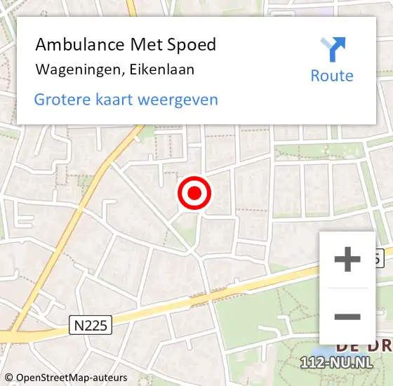 Locatie op kaart van de 112 melding: Ambulance Met Spoed Naar Wageningen, Eikenlaan op 16 augustus 2021 15:02
