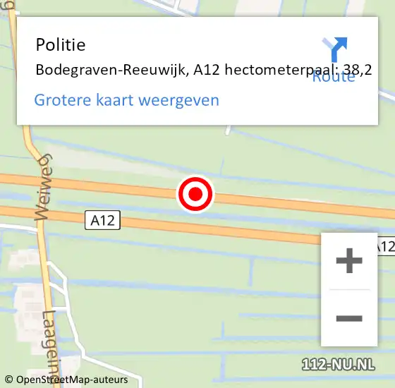 Locatie op kaart van de 112 melding: Politie Bodegraven-Reeuwijk, A12 hectometerpaal: 38,2 op 17 augustus 2021 10:43