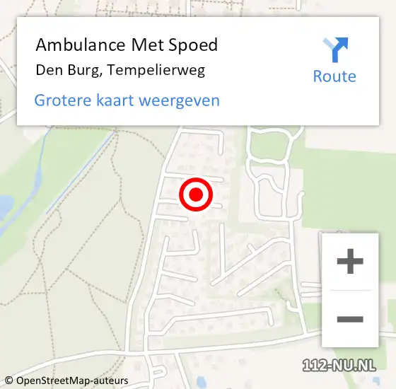 Locatie op kaart van de 112 melding: Ambulance Met Spoed Naar Den Burg, Tempelierweg op 17 augustus 2021 21:15