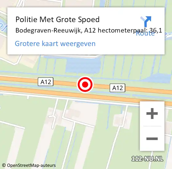 Locatie op kaart van de 112 melding: Politie Met Grote Spoed Naar Bodegraven-Reeuwijk, A12 hectometerpaal: 36,1 op 17 augustus 2021 22:44