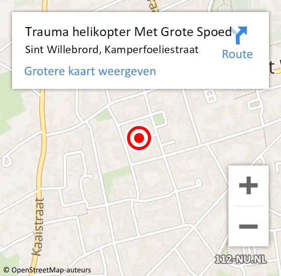 Locatie op kaart van de 112 melding: Trauma helikopter Met Grote Spoed Naar Sint Willebrord, Kamperfoeliestraat op 19 augustus 2021 19:02