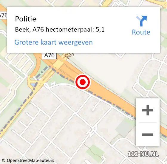 Locatie op kaart van de 112 melding: Politie Beek, A76 hectometerpaal: 5,1 op 21 augustus 2021 22:26