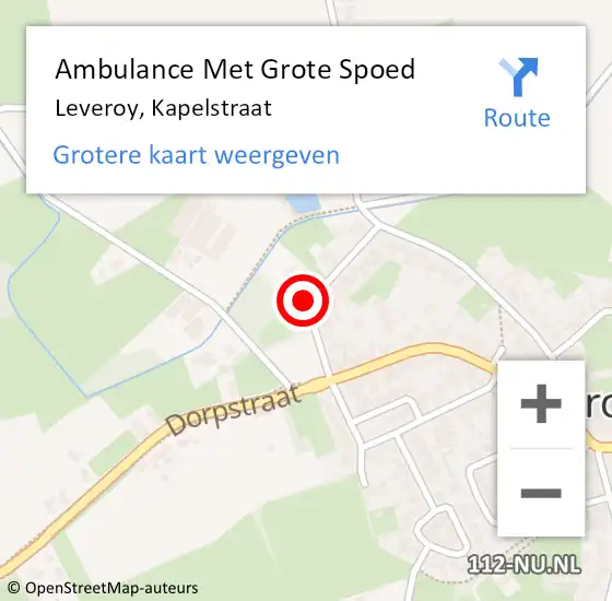 Locatie op kaart van de 112 melding: Ambulance Met Grote Spoed Naar Leveroy, Kapelstraat op 22 augustus 2021 08:00