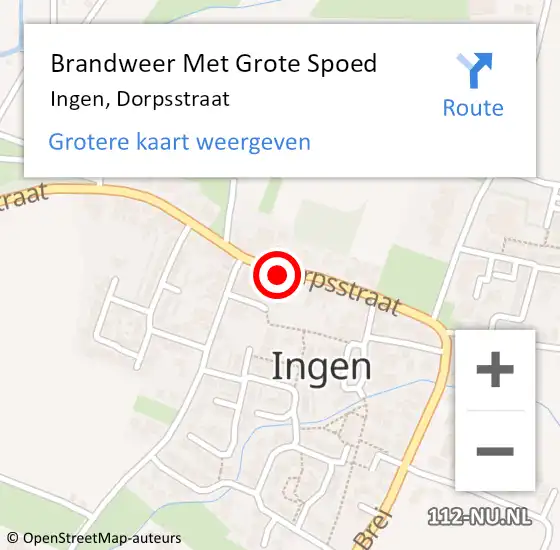 Locatie op kaart van de 112 melding: Brandweer Met Grote Spoed Naar Ingen, Dorpsstraat op 24 augustus 2021 10:34