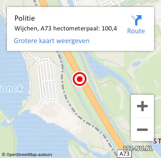 Locatie op kaart van de 112 melding: Politie Wijchen, A73 hectometerpaal: 100,4 op 24 augustus 2021 17:44