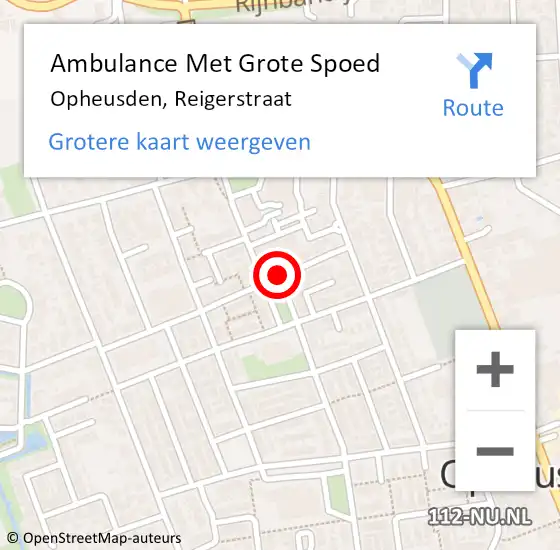 Locatie op kaart van de 112 melding: Ambulance Met Grote Spoed Naar Opheusden, Reigerstraat op 25 augustus 2021 16:30