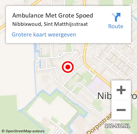 Locatie op kaart van de 112 melding: Ambulance Met Grote Spoed Naar Nibbixwoud, Sint Matthijsstraat op 26 augustus 2021 09:18