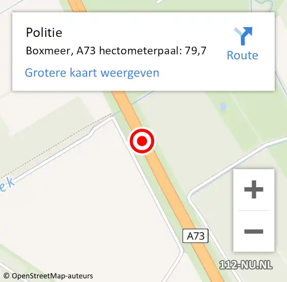 Locatie op kaart van de 112 melding: Politie Boxmeer, A73 hectometerpaal: 79,7 op 26 augustus 2021 16:55