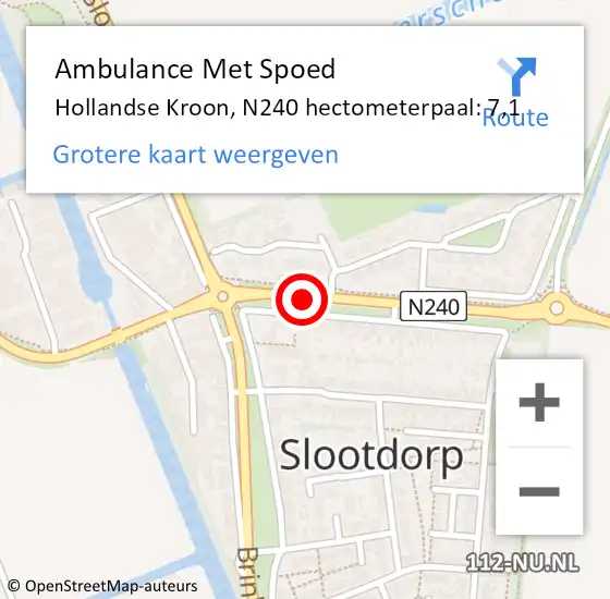 Locatie op kaart van de 112 melding: Ambulance Met Spoed Naar Hollandse Kroon, N240 hectometerpaal: 7,1 op 27 augustus 2021 11:18