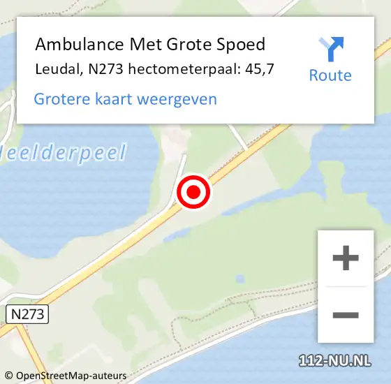 Locatie op kaart van de 112 melding: Ambulance Met Grote Spoed Naar Leudal, N273 hectometerpaal: 45,7 op 28 augustus 2021 10:07