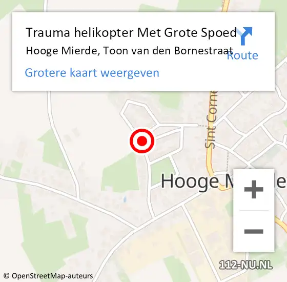 Locatie op kaart van de 112 melding: Trauma helikopter Met Grote Spoed Naar Hooge Mierde, Toon van den Bornestraat op 4 september 2021 01:13