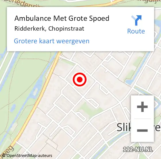 Locatie op kaart van de 112 melding: Ambulance Met Grote Spoed Naar Ridderkerk, Chopinstraat op 5 september 2021 10:35