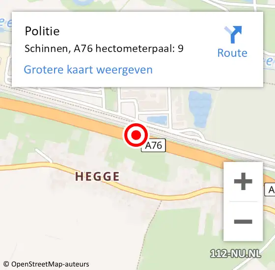 Locatie op kaart van de 112 melding: Politie Schinnen, A76 hectometerpaal: 9 op 6 september 2021 06:00