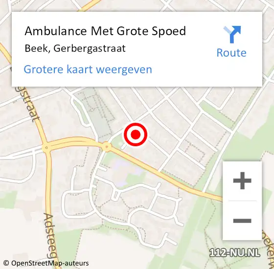 Locatie op kaart van de 112 melding: Ambulance Met Grote Spoed Naar Beek, Gerbergastraat op 22 juni 2014 10:10