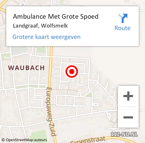 Locatie op kaart van de 112 melding: Ambulance Met Grote Spoed Naar Landgraaf, Wolfsmelk op 22 juni 2014 11:51