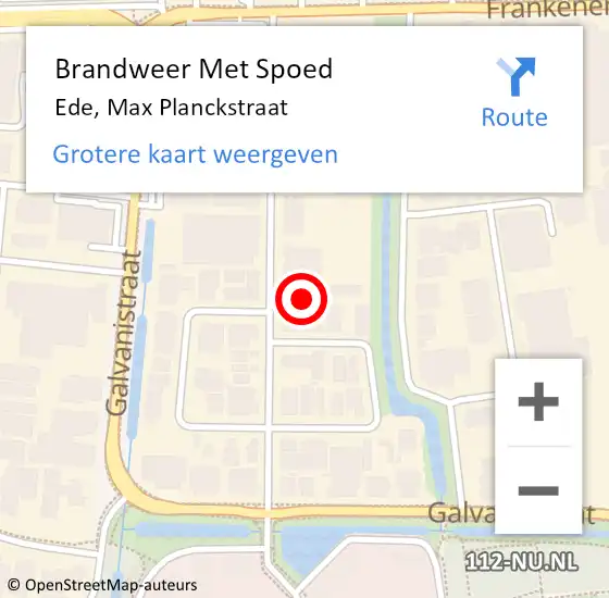 Locatie op kaart van de 112 melding: Brandweer Met Spoed Naar Ede, Max Planckstraat op 10 september 2021 14:02