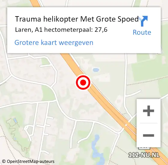 Locatie op kaart van de 112 melding: Trauma helikopter Met Grote Spoed Naar Laren, A1 hectometerpaal: 27,6 op 12 september 2021 10:45
