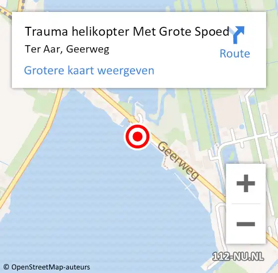 Locatie op kaart van de 112 melding: Trauma helikopter Met Grote Spoed Naar Ter Aar, Geerweg op 12 september 2021 17:11