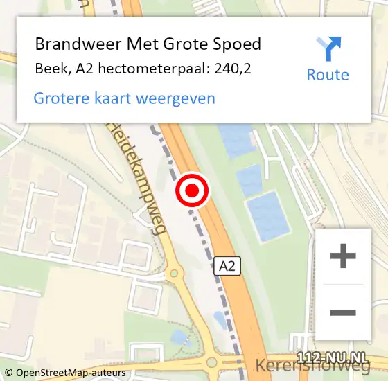 Locatie op kaart van de 112 melding: Brandweer Met Grote Spoed Naar Beek, A2 hectometerpaal: 240,2 op 15 september 2021 08:49