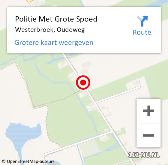 Locatie op kaart van de 112 melding: Politie Met Grote Spoed Naar Westerbroek, Oudeweg op 21 september 2021 09:35