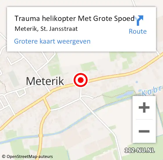 Locatie op kaart van de 112 melding: Trauma helikopter Met Grote Spoed Naar Meterik, St. Jansstraat op 22 september 2021 17:14